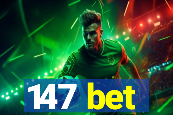 147 bet